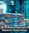 Using AI To Detect Fraud and Secure Business Transactions