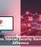 Antivirus vs. Internet Security: Know the Real Difference