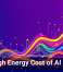 The High Energy Cost of AI Growth