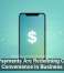 Mobile Payments Are Redefining Customer Convenience in Business