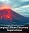 Tech-Changing Lithium Discovery Found in Supervolcano