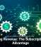Recurring Revenue: The Subscription Tech Advantage