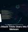 ClickFix Attack Tricks Users Into Running Malware