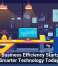 Small Business Efficiency Starts With Smarter Technology Today