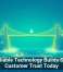 Why Reliable Technology Builds Stronger Customer Trust Today