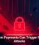 Ransom Payments Can Trigger Repeat Attacks