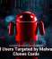 Android Users Targeted by Malware That Clones Cards