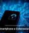 Is Your Smartphone a Cybersecurity Risk?